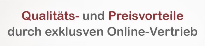 Preisvorteil durch exklusiven Online-Vertrieb